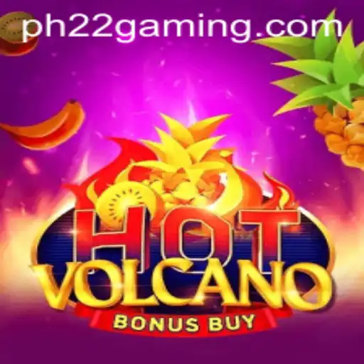 Unleashing the Thrills of HotVolcanoBonusBuy: A PH22 Adventure